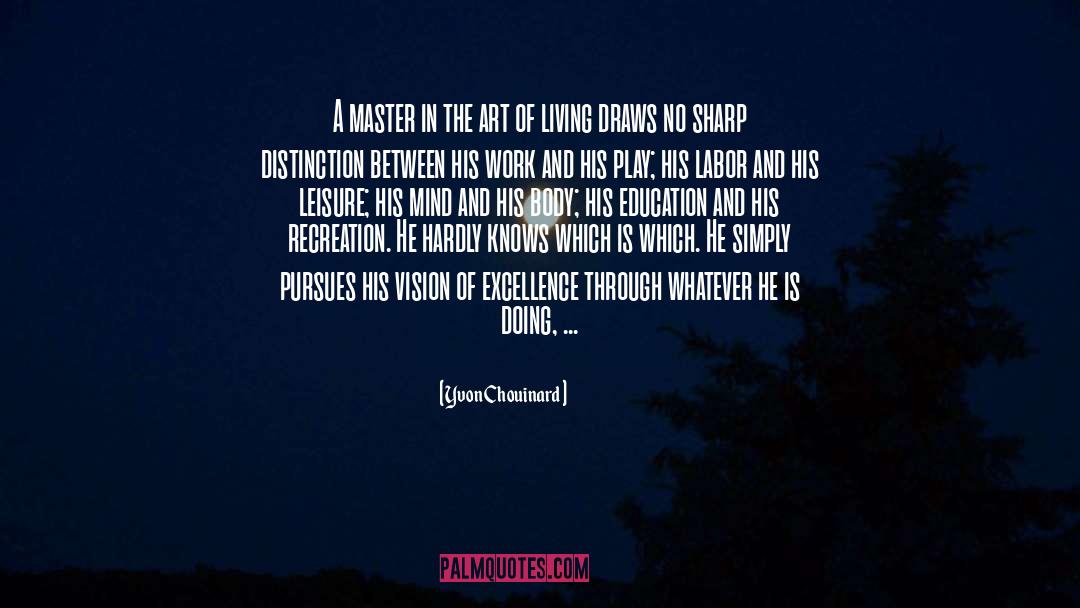 Yvon Chouinard Quotes: A master in the art