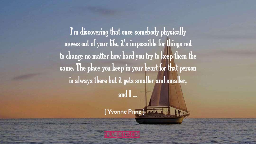 Yvonne Prinz Quotes: I'm discovering that once somebody