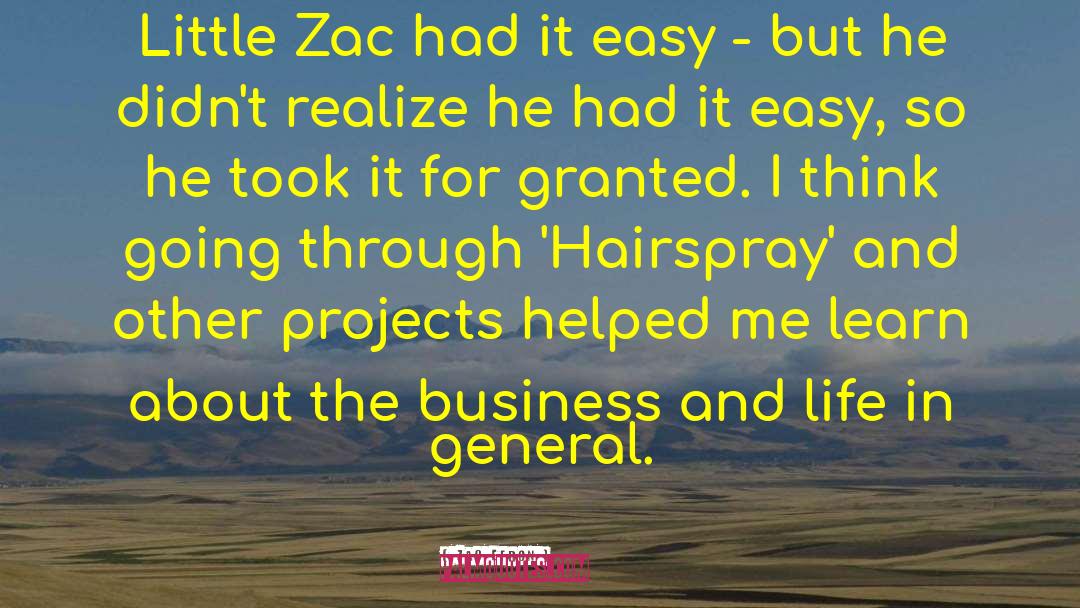 Zac Efron Quotes: Little Zac had it easy