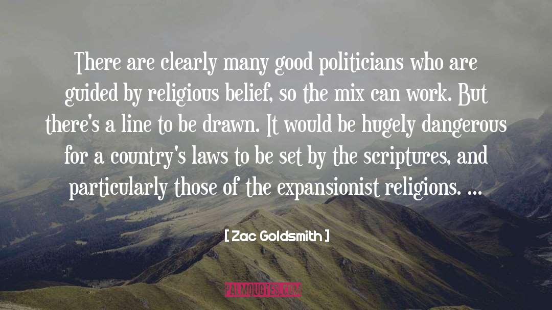 Zac Goldsmith Quotes: There are clearly many good
