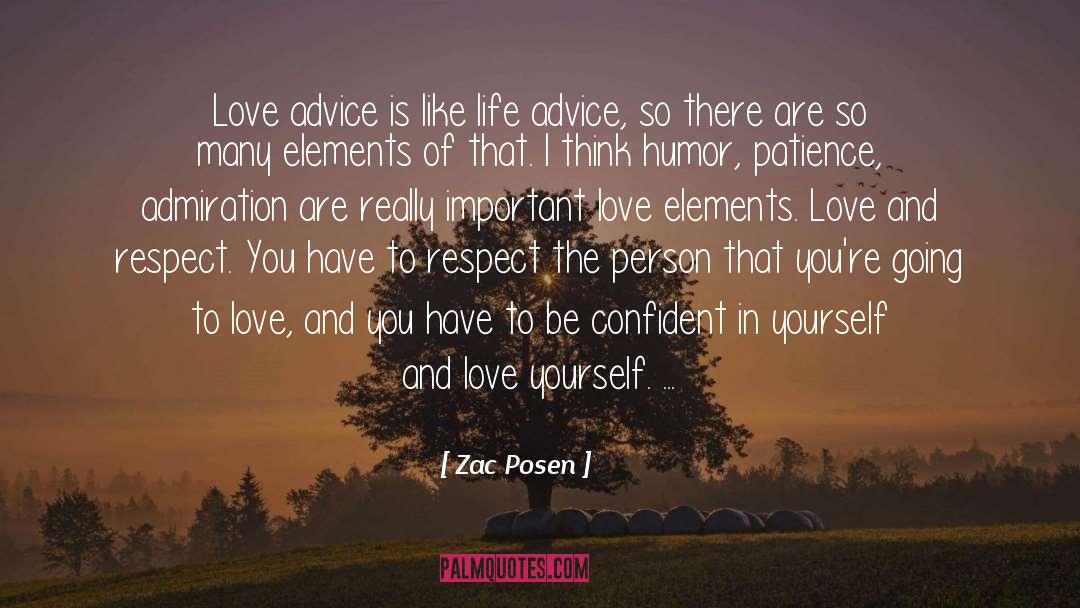 Zac Posen Quotes: Love advice is like life