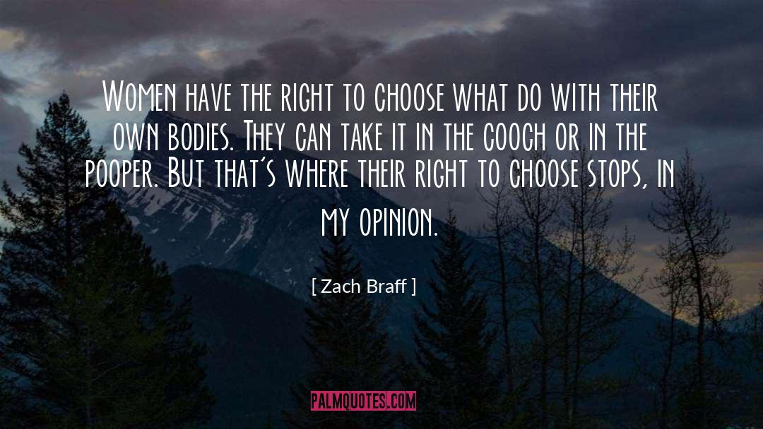 Zach Braff Quotes: Women have the right to