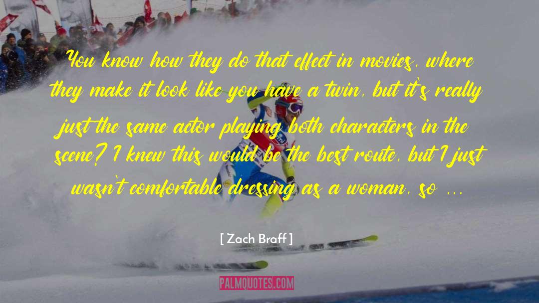 Zach Braff Quotes: You know how they do