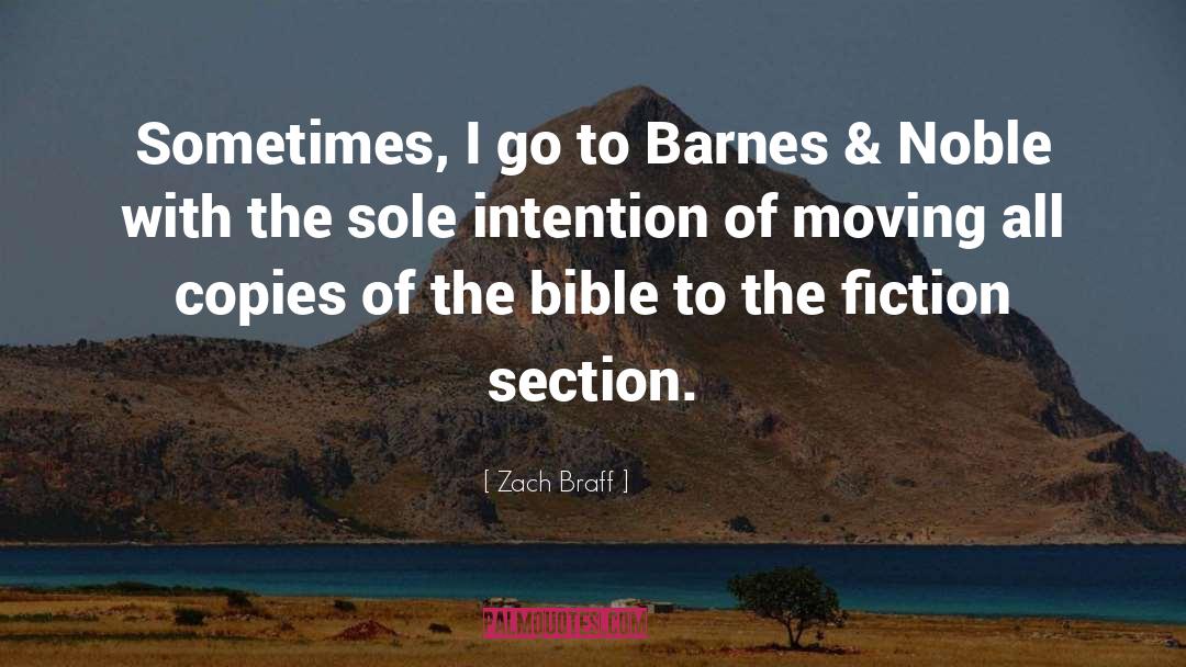 Zach Braff Quotes: Sometimes, I go to Barnes