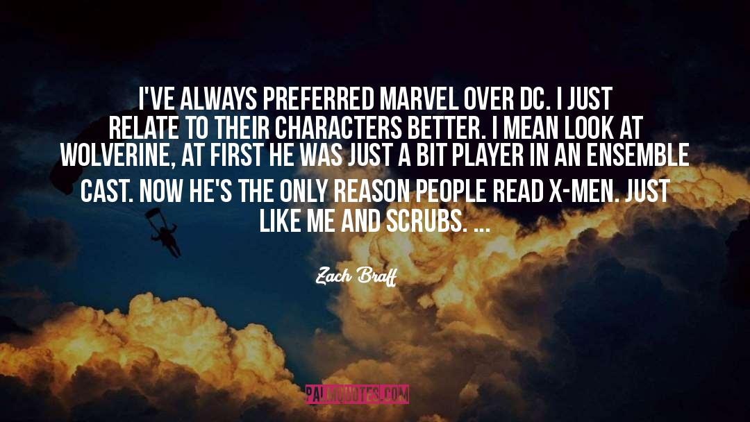 Zach Braff Quotes: I've always preferred Marvel over