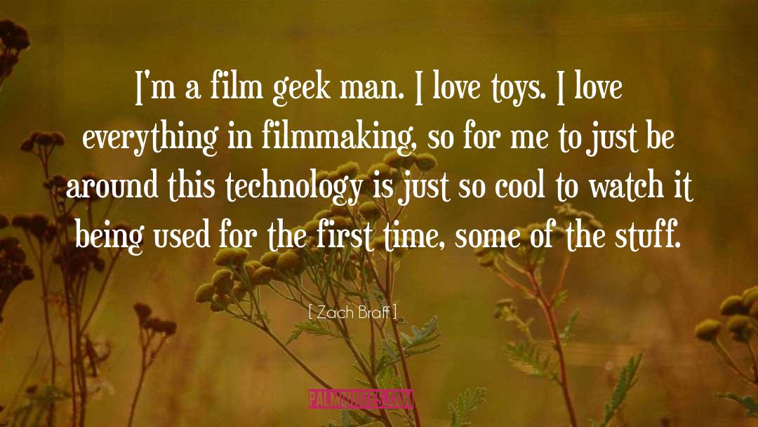 Zach Braff Quotes: I'm a film geek man.