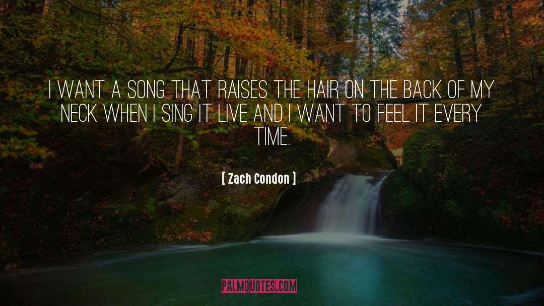Zach Condon Quotes: I want a song that