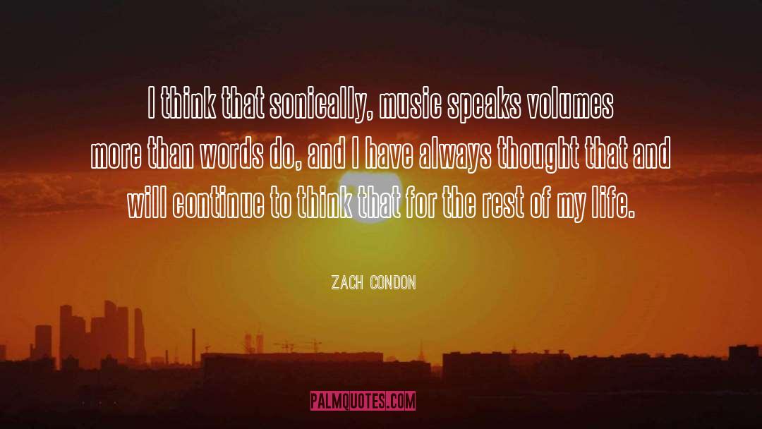 Zach Condon Quotes: I think that sonically, music