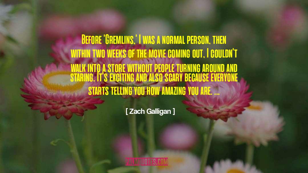 Zach Galligan Quotes: Before 'Gremlins,' I was a
