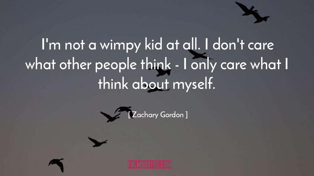 Zachary Gordon Quotes: I'm not a wimpy kid