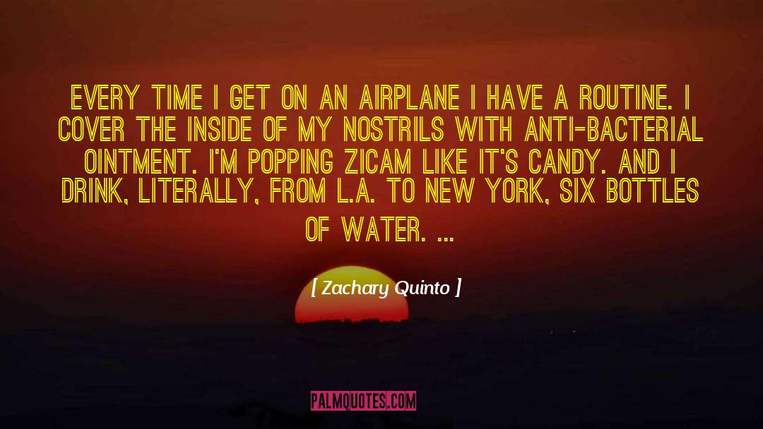 Zachary Quinto Quotes: Every time I get on