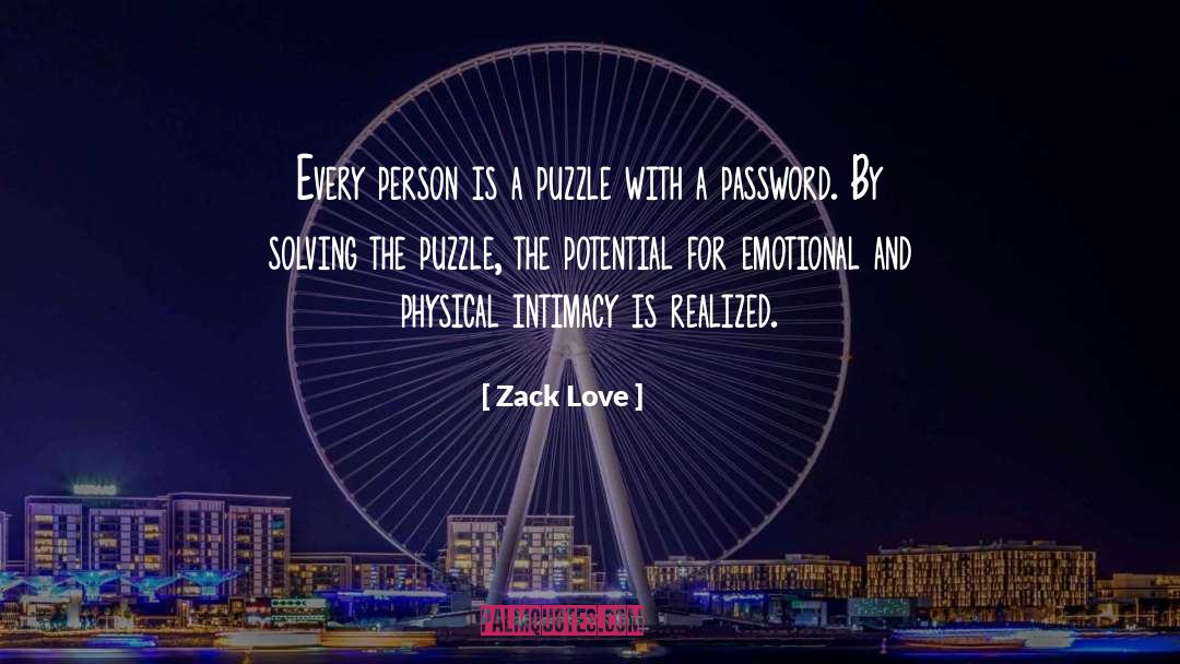 Zack Love Quotes: Every person is a puzzle