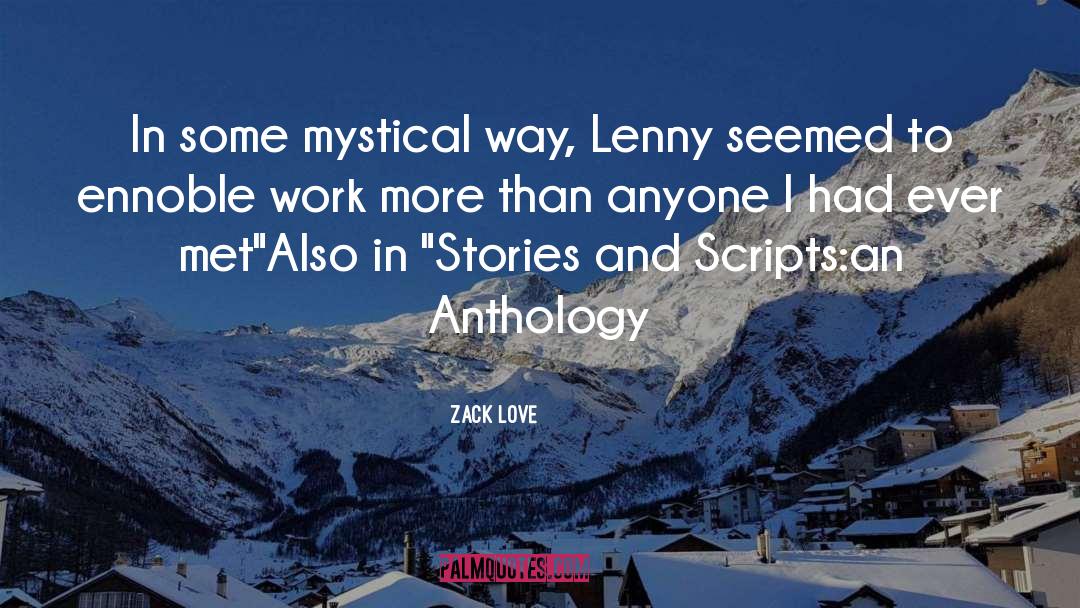 Zack Love Quotes: In some mystical way, Lenny