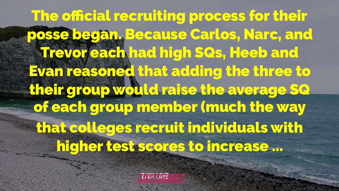 Zack Love Quotes: The official recruiting process for