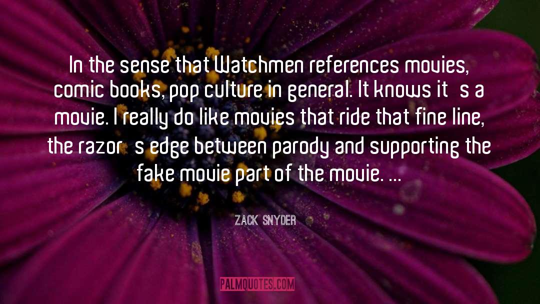 Zack Snyder Quotes: In the sense that Watchmen