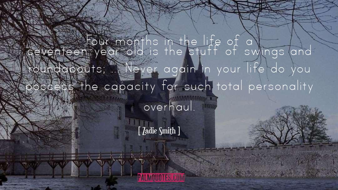 Zadie Smith Quotes: Four months in the life