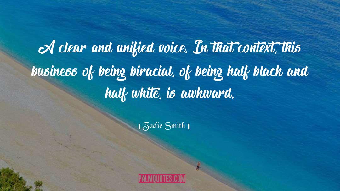 Zadie Smith Quotes: A clear and unified voice.