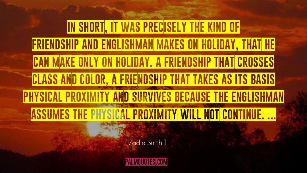 Zadie Smith Quotes: In short, it was precisely