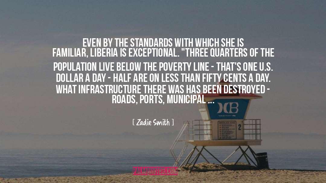 Zadie Smith Quotes: Even by the standards with