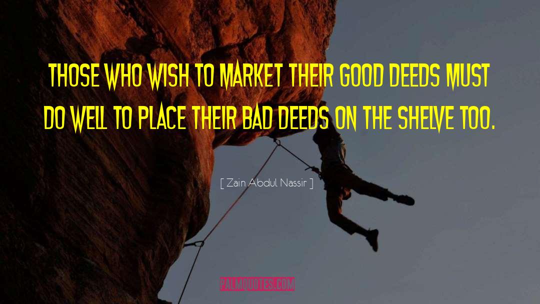 Zain Abdul Nassir Quotes: Those who wish to market
