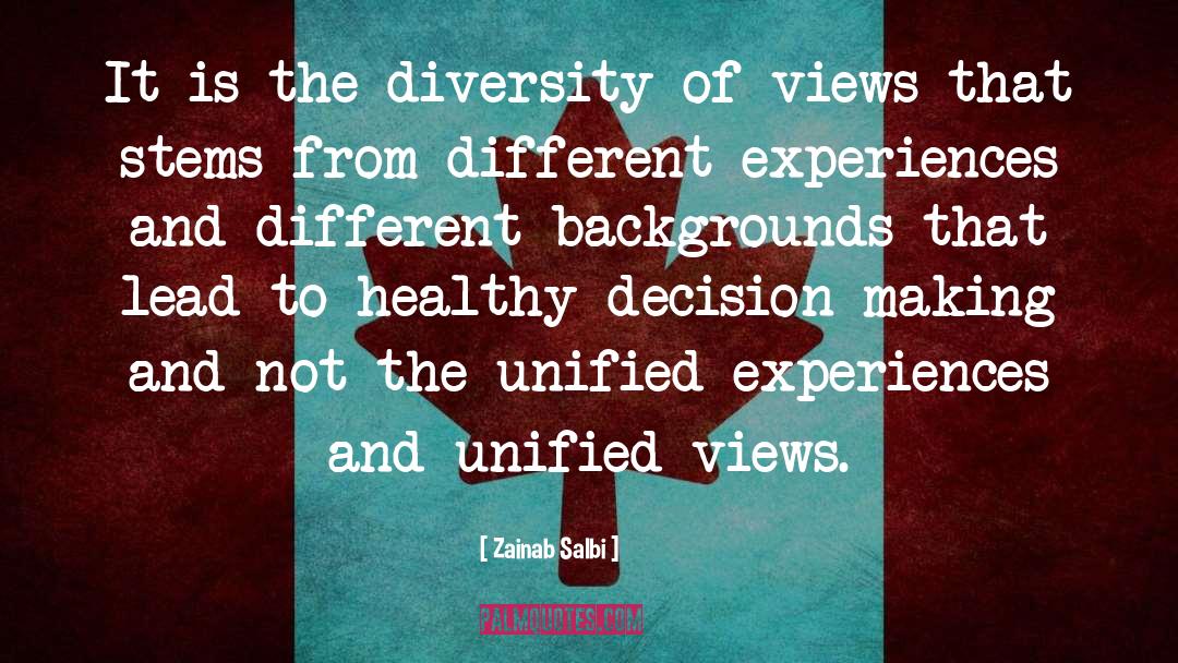 Zainab Salbi Quotes: It is the diversity of