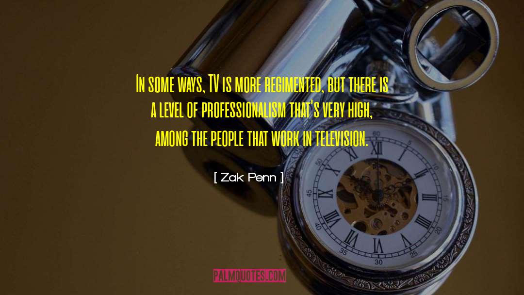 Zak Penn Quotes: In some ways, TV is