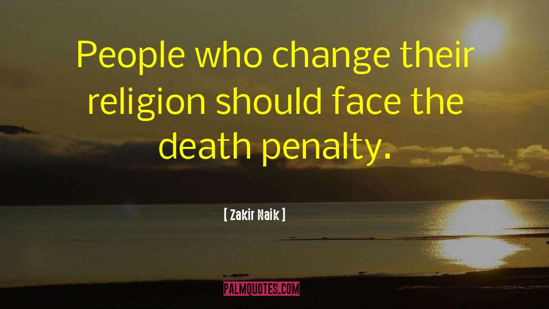 Zakir Naik Quotes: People who change their religion