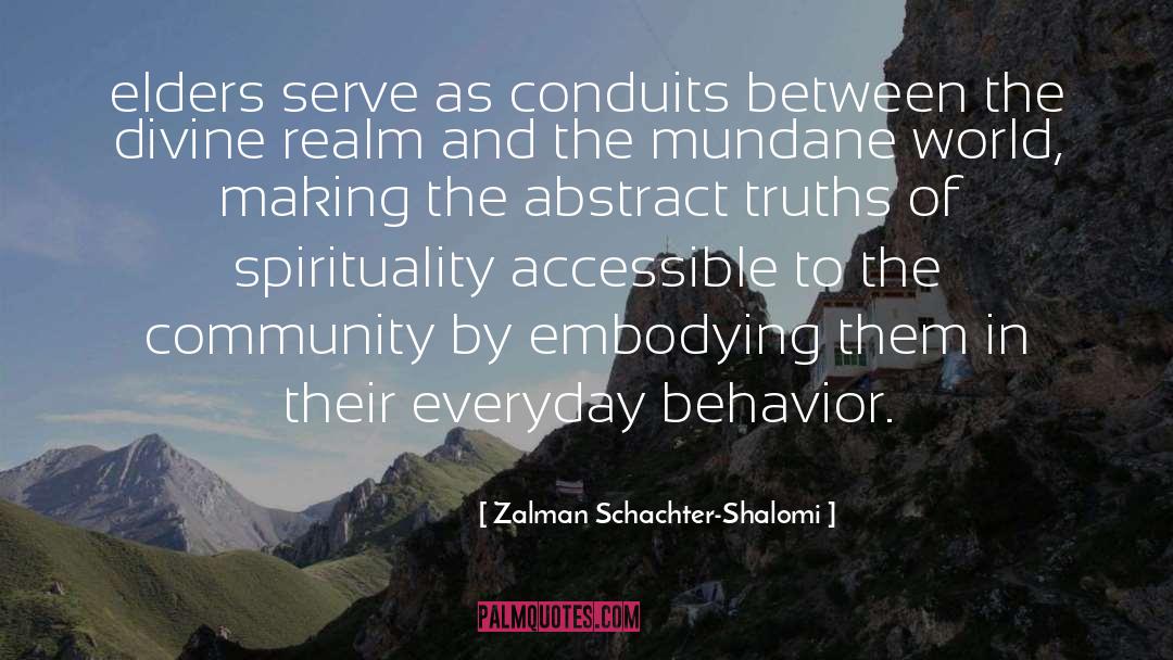 Zalman Schachter-Shalomi Quotes: elders serve as conduits between