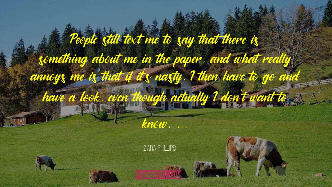 Zara Phillips Quotes: People still text me to