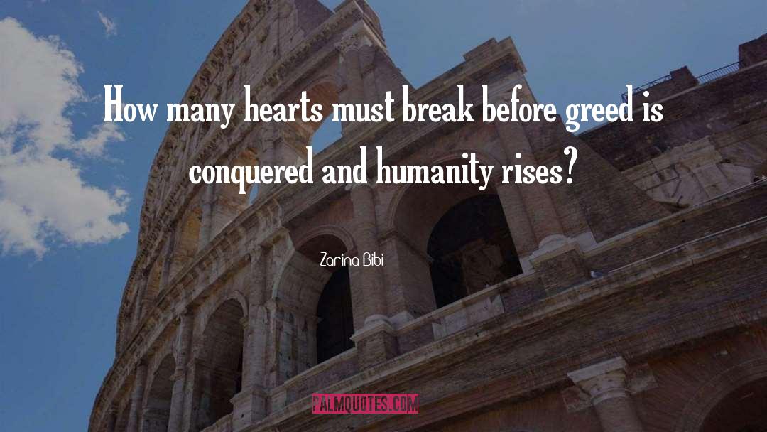 Zarina Bibi Quotes: How many hearts must break