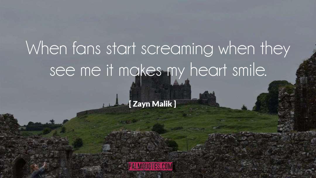 Zayn Malik Quotes: When fans start screaming when