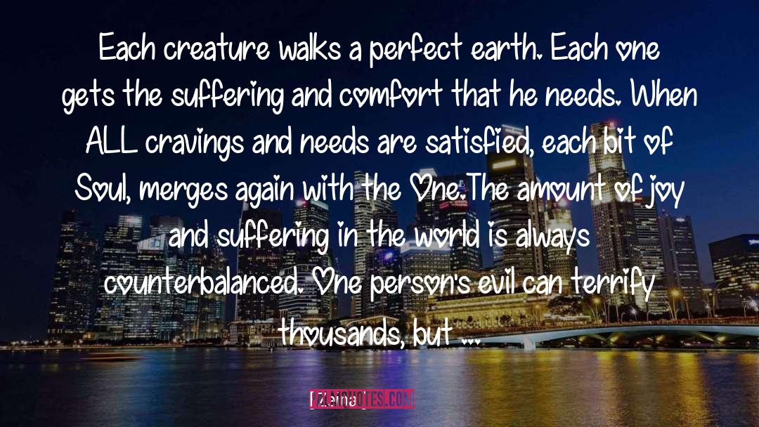 Zeina Quotes: Each creature walks a perfect