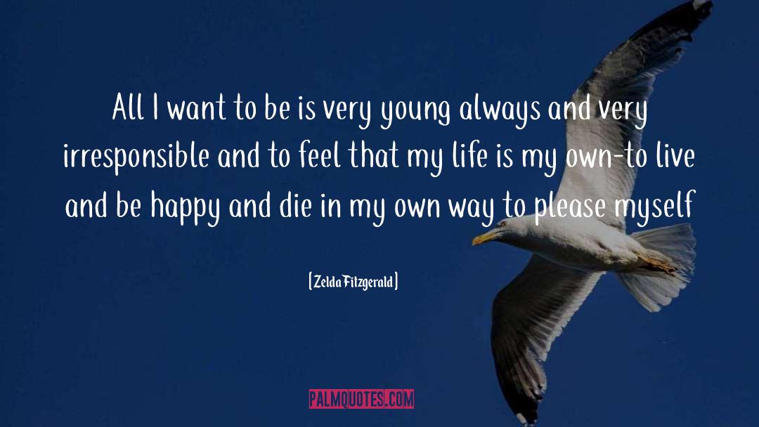 Zelda Fitzgerald Quotes: All I want to be