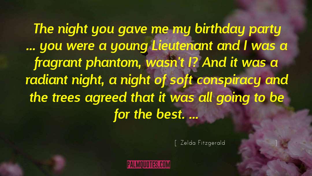 Zelda Fitzgerald Quotes: The night you gave me