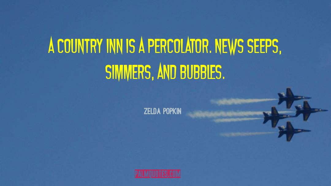 Zelda Popkin Quotes: A country inn is a