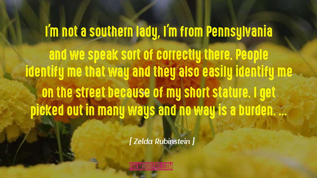 Zelda Rubinstein Quotes: I'm not a southern lady,