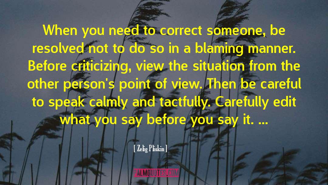 Zelig Pliskin Quotes: When you need to correct