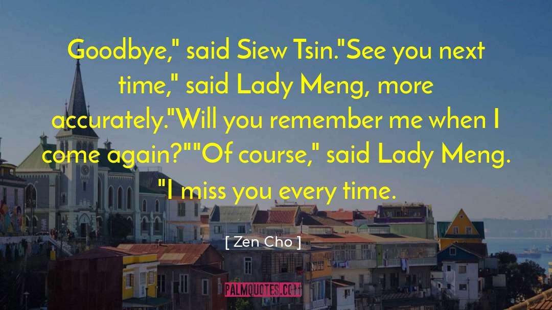 Zen Cho Quotes: Goodbye,