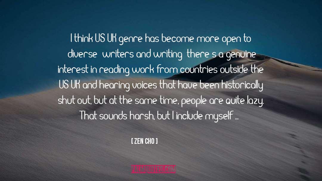 Zen Cho Quotes: I think US/UK genre has