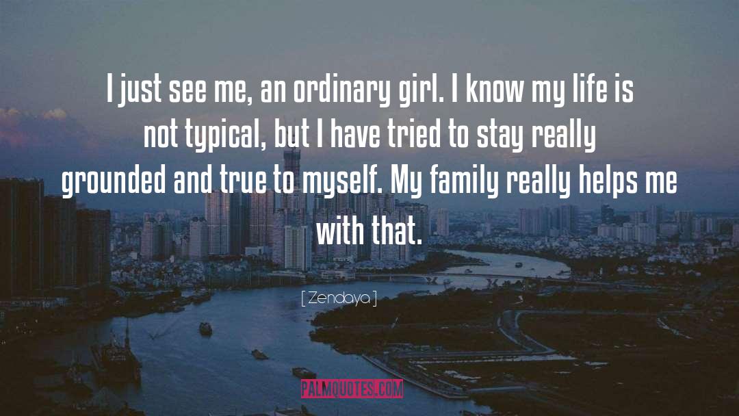 Zendaya Quotes: I just see me, an