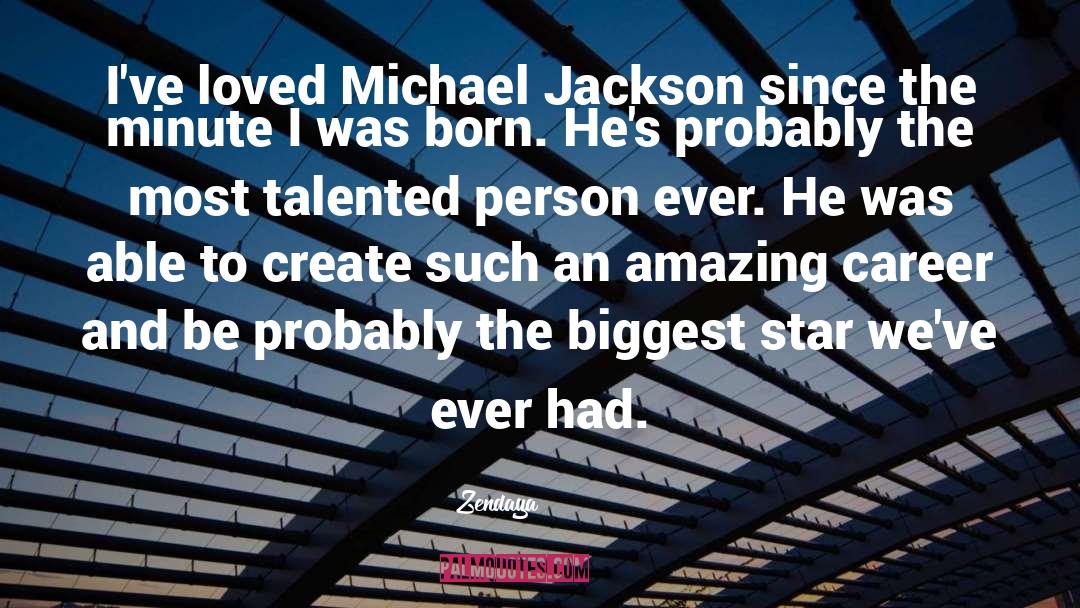 Zendaya Quotes: I've loved Michael Jackson since