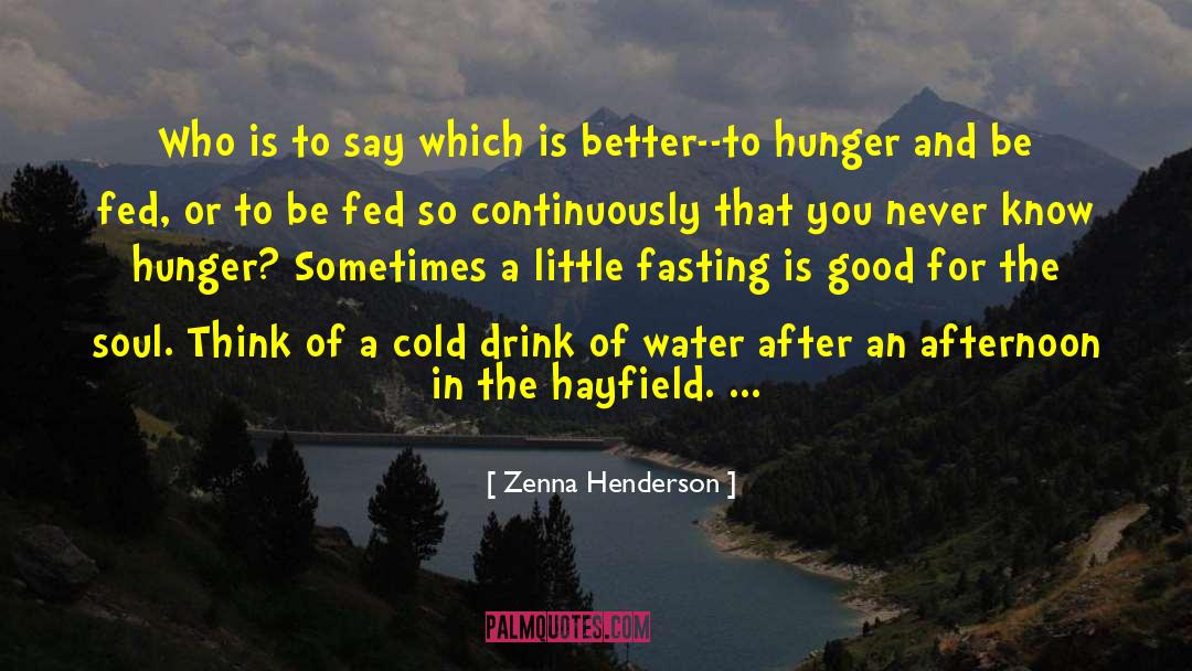 Zenna Henderson Quotes: Who is to say which