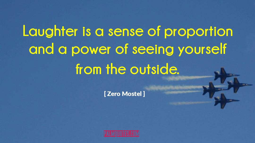 Zero Mostel Quotes: Laughter is a sense of