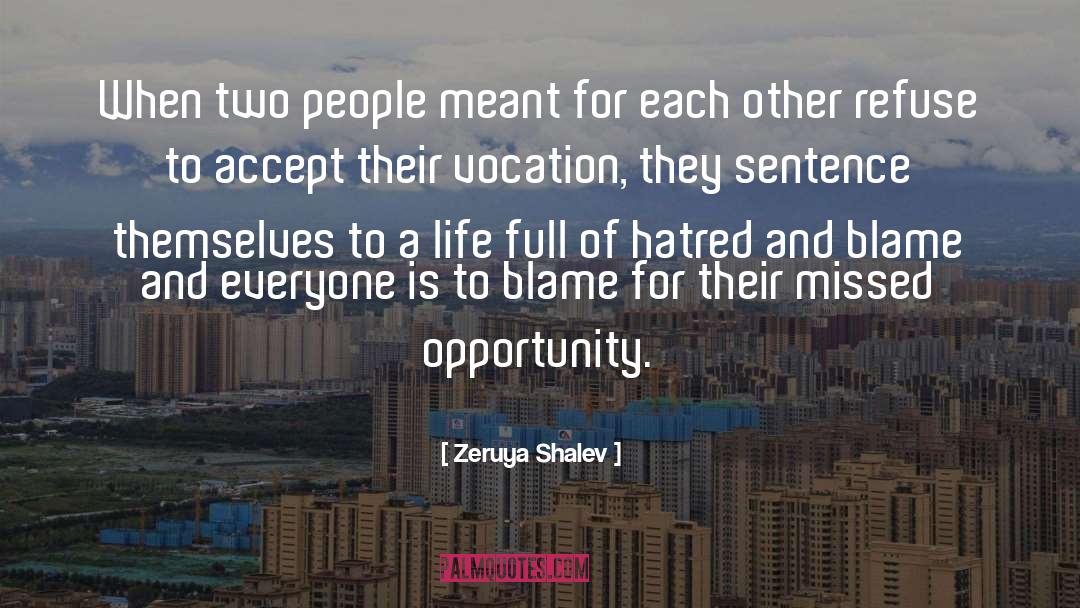 Zeruya Shalev Quotes: When two people meant for