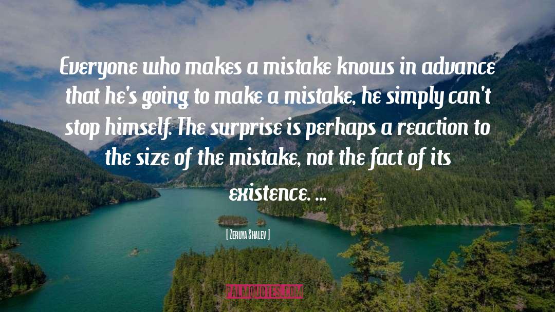 Zeruya Shalev Quotes: Everyone who makes a mistake