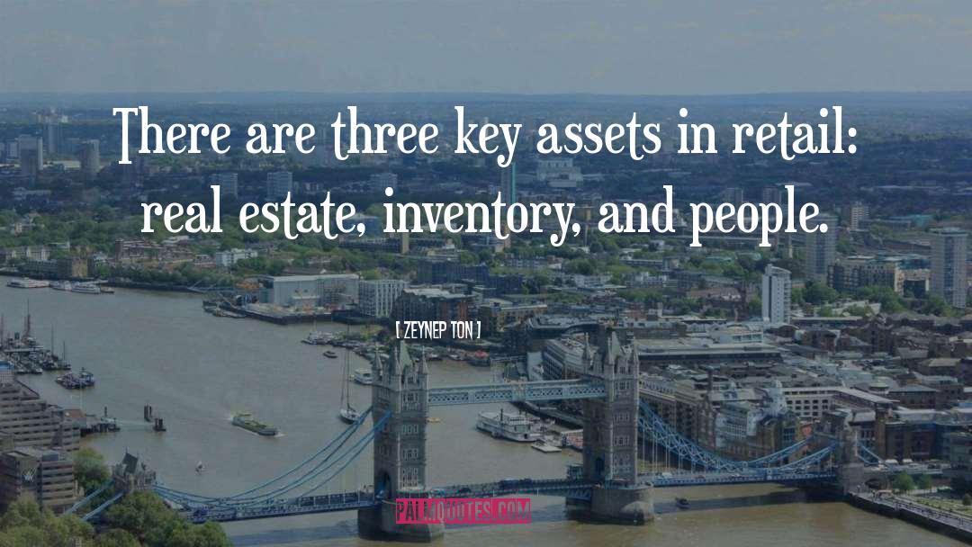 Zeynep Ton Quotes: There are three key assets
