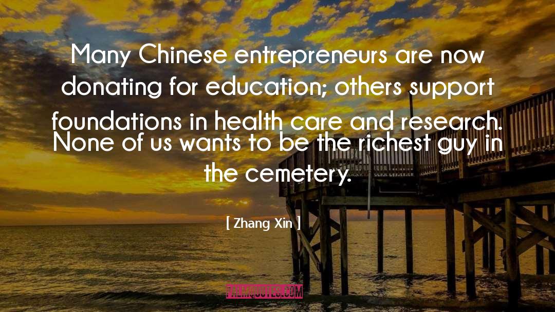 Zhang Xin Quotes: Many Chinese entrepreneurs are now