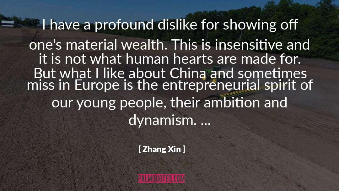 Zhang Xin Quotes: I have a profound dislike