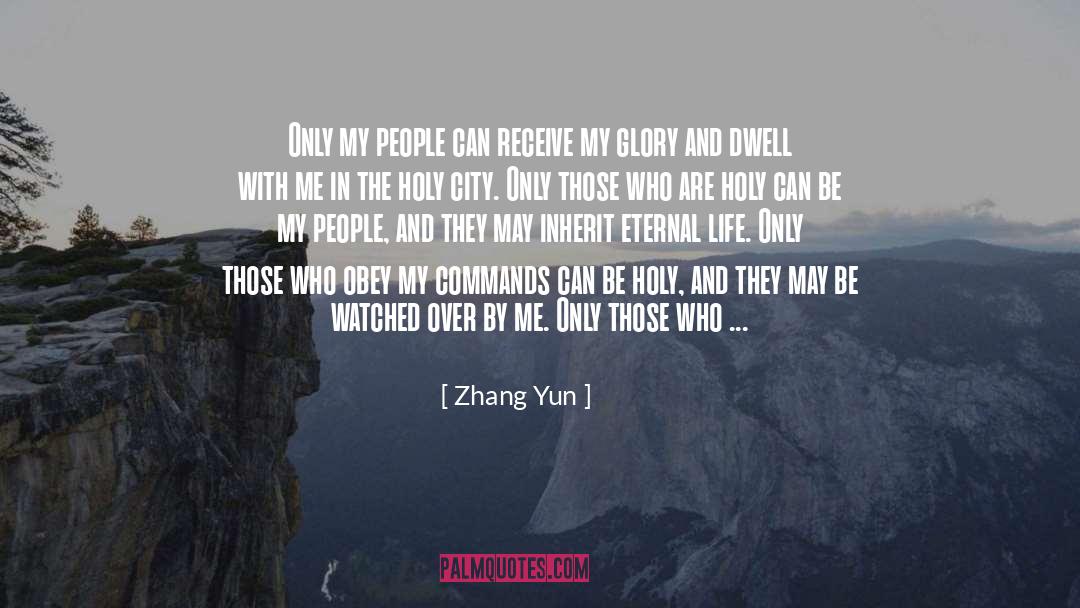 Zhang Yun Quotes: Only my people can receive