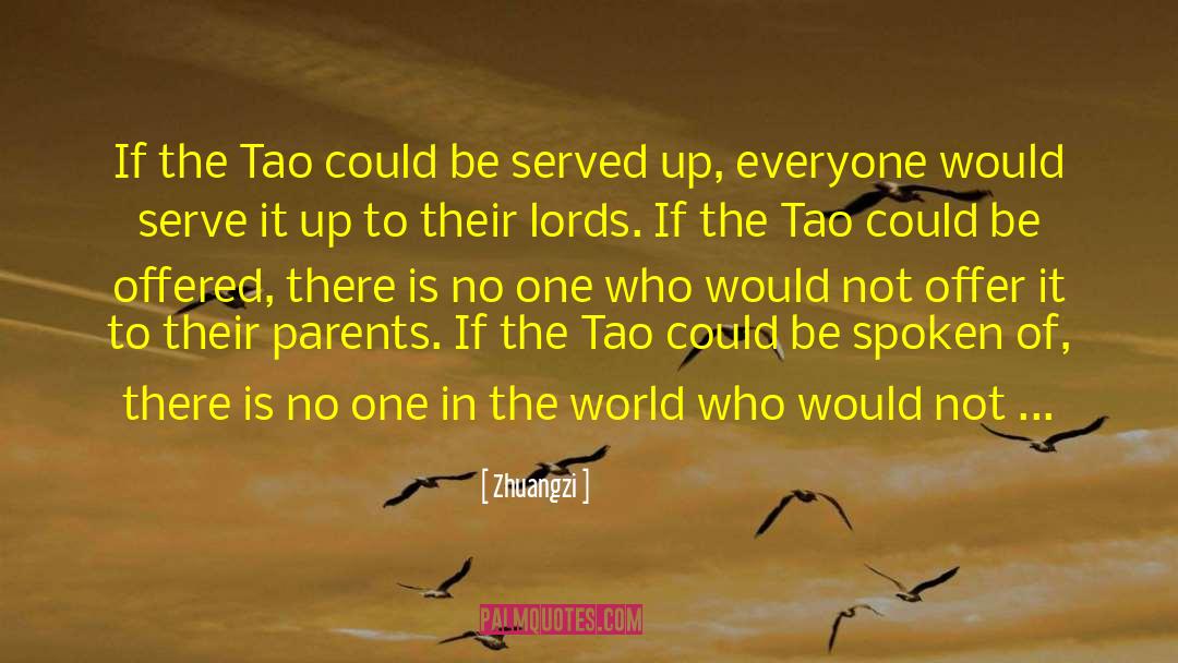 Zhuangzi Quotes: If the Tao could be